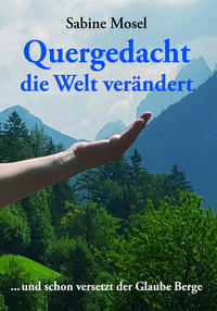 Quergedacht die Welt verändert