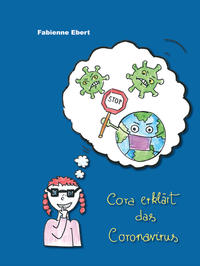 Cora erklärt das Coronavirus