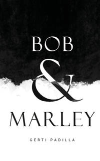 Bob & Marley