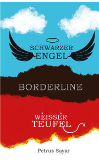 Schwarzer Engel Weißer Teufel - Borderline