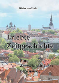 Erlebte Zeitgeschichte