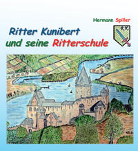 Ritter Kunibert und seine Ritterschule